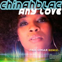 Chinahblac – Any Love (FNX OMAR Remix)