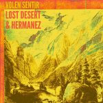 Hermanez, Lost Desert, Volen Sentir – Jinx