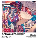 Kevin Rodriguez, Leo Astorga – Hear Me EP