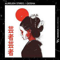Aurelien Stireg – Geisha
