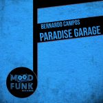 Bernardo Campos – Paradise Garage