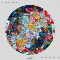 Stanny Abram – Feel Crazy EP