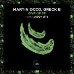 Martin Occo, Greck B – Give Up EP
