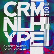 Chedey Garcia – Do You Know Me