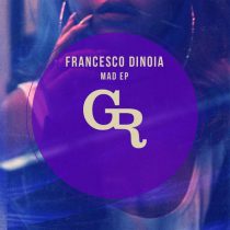 Francesco Dinoia – Mad EP