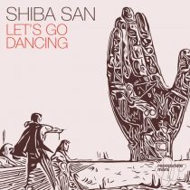 Shiba San – Let’s Go Dancing