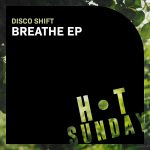 Disco Shift – Breathe (Extended Mix)