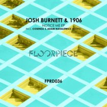 1906 (UK) – Josh Burnett (UK) – Notice Me EP