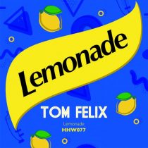 Tom Felix – Lemonade