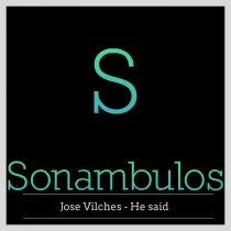 Jose Vilches – He Said