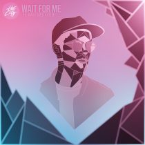 Wait For Me – The Way It Used To Be