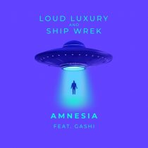 Loud Luxury, Ship Wrek, GASHI – Amnesia (feat. GASHI) [Extended Mix]