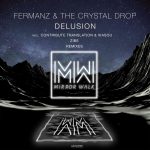 The Crystal Drop – Fermanz – Delusion