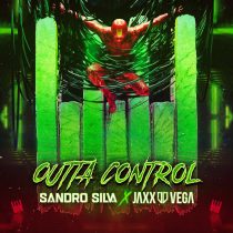 Sandro Silva, Jaxx & Vega – Outta Control