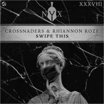Crossnaders, Rhiannon Roze – Swipe This