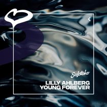 Lilly Ahlberg – Young Forever (Extended Mix)