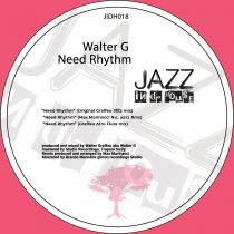 Walter G – Need Rhythm