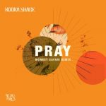Booka Shade, Monkey Safari, Booka Shade, Monkey Safari – Pray (Monkey Safari Remix)