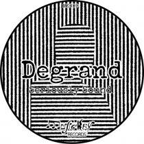 Degrand – Seriously Sound