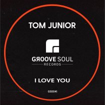 Tom Junior – I love You