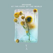 Grigoré – At The Edge Of The World