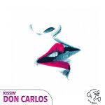Don Carlos – Kissin’