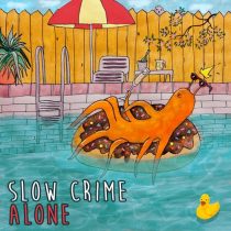 Slow Crime – Alone