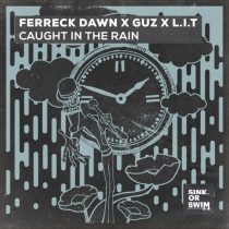 Ferreck Dawn, GUZ (NL), L.I.T (UK) – Caught In The Rain (Extended Mix)