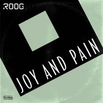 Roog – Joy and Pain