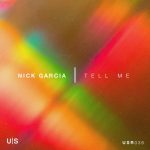 Nick Garcia – Tell Me