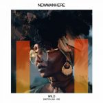 Newmanhere – Wild