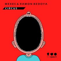 Ramon Bedoya, Mexes – Circus