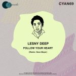 Lesny Deep – Follow Your Heart (Dave Mayer Remix)
