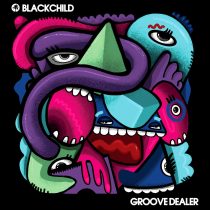 Blackchild (ITA) – Groove Dealer EP