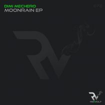 Dimi Mechero – Moonrain EP