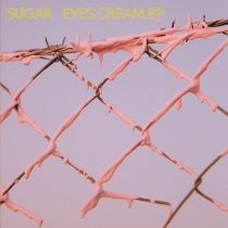 suGar – Eyes Cream EP