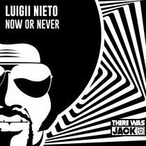 Luigii Nieto – Now Or Never