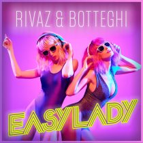 Rivaz, Botteghi – Easy Lady (Extended)
