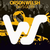 Orson Welsh – Days Go By