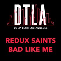 Redux Saints – Bad Like Me