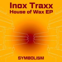 Inox Traxx – House of Wax EP