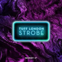Tuff London – Strobe (Extended Mix)