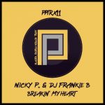 DJ Frankie B, Nicky P. – Breakin’ My Heart