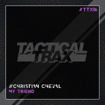 Christian Cheval – My Friend