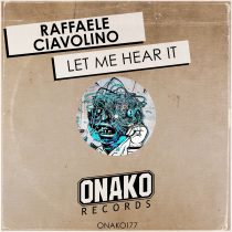 Raffaele Ciavolino – Let Me Hear It