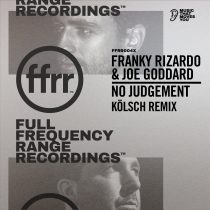 Franky Rizardo, Joe Goddard – No Judgement (Kölsch Remix)