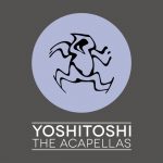 VA – Yoshitoshi: The Acapellas
