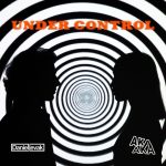 AKA AKA, Daniel Levak – Under Control (Extended Mix)