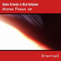 Robin Orlando, Nick Hollyster – Super Freak EP
