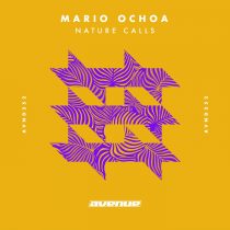 Mario Ochoa – Nature Calls